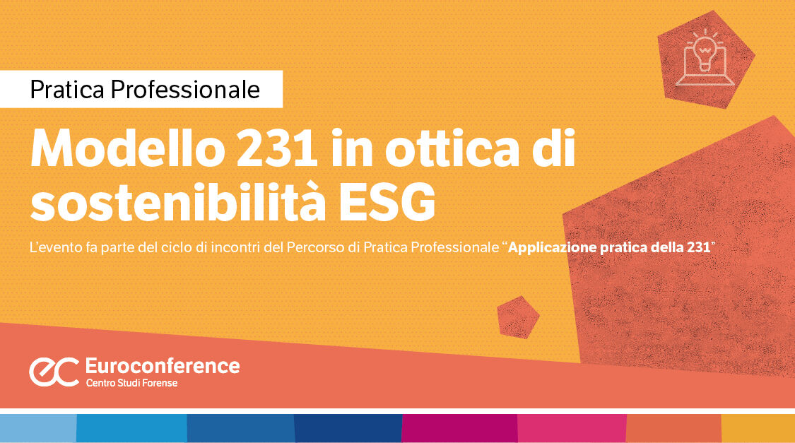 Immagine Modello 231 in ottica di sostenibilità ESG | Euroconference